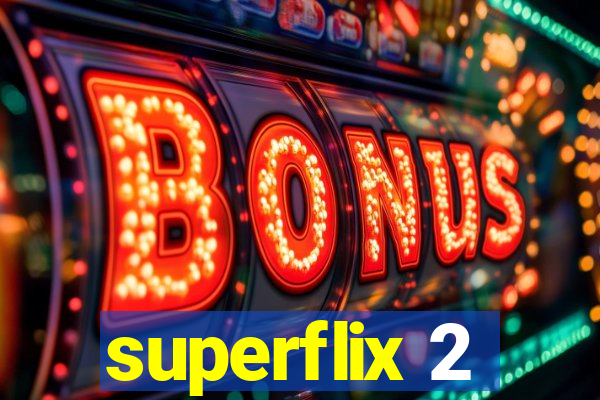 superflix 2